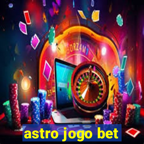 astro jogo bet